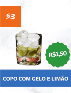 53 - Copo com gelo e limão - R$ 1,50