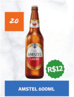 20 - Amstel (600ml) - R$ 12,00