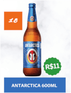 18 - Antártica (600 ml) - R$ 11,00
