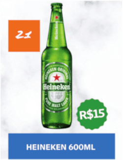 21 - Heineken (600ml) - R$ 15,00
