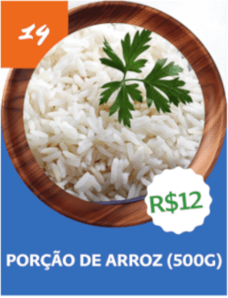14 - Porção de Arroz (500g) - R$ 12,00